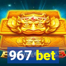 967 bet
